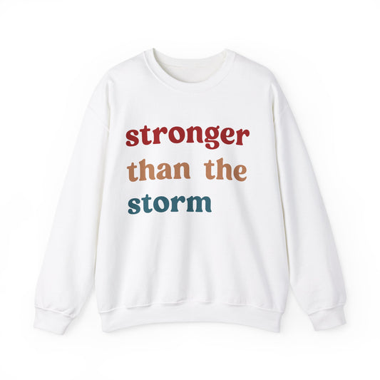 Stronger Than The Storm Sweatshirt, Godly Woman Sweatshirt, Religious Women Sweatshirt, Shirt for Women, Jesus Lover Sweatshirt, S1225