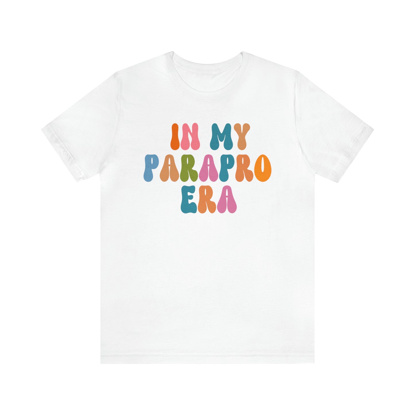 In My Parapro Era Shirt, Instructional Aides Shirt, Teacher Assistant Shirt, Paraprofessional Shirt, T592