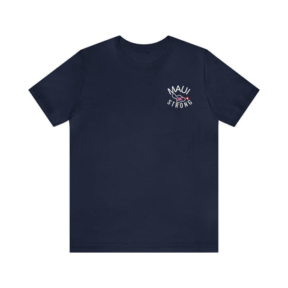 Maui Strong Shirt, All Profits will be Donated, Support for Hawaii Fire Victims, Maui Wildfire Relief,  Hawaii Fires, Lahaina Fires, T615