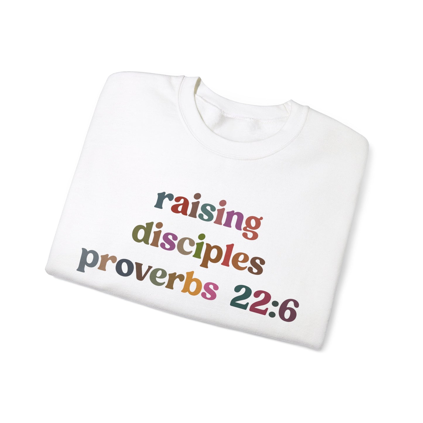 Raising Disciples Proverbs Sweatshirt, Bible Verse Sweatshirt, Godly Woman Sweatshirt, Christian Sweatshirt, Jesus Lover Sweatshirt, S1267