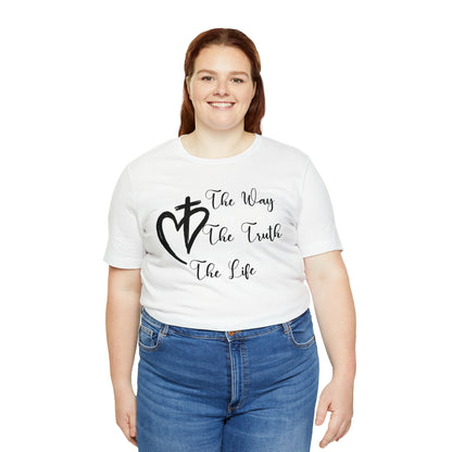 Jesus The Way The Truth The Life Shirt for Women, T253