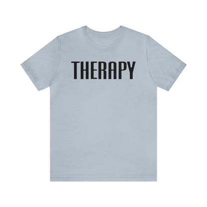 Therapy Tshirt, Speech Therapy Tshirt, Mental Health Tshirt, Social Psychology Tshirt, Occupational Therapy Shirt, T522