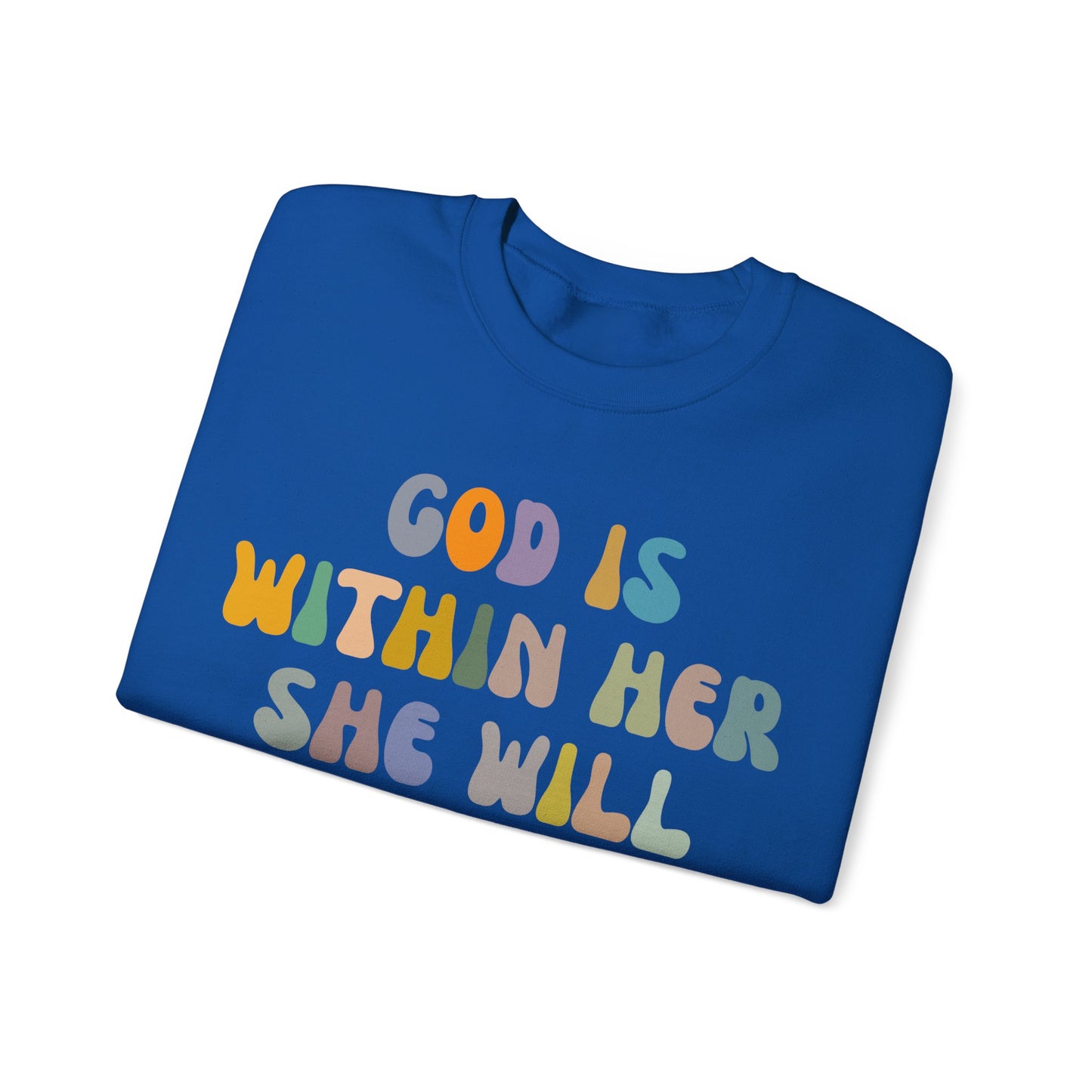 God Is Within Her She Will Not Fall Sweatshirt, Godly Woman Sweatshirt, Religious Women Sweatshirt, Jesus Lover Sweatshirt, S1235