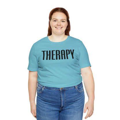 Therapy Tshirt, Speech Therapy Tshirt, Mental Health Tshirt, Social Psychology Tshirt, Occupational Therapy Shirt, T522