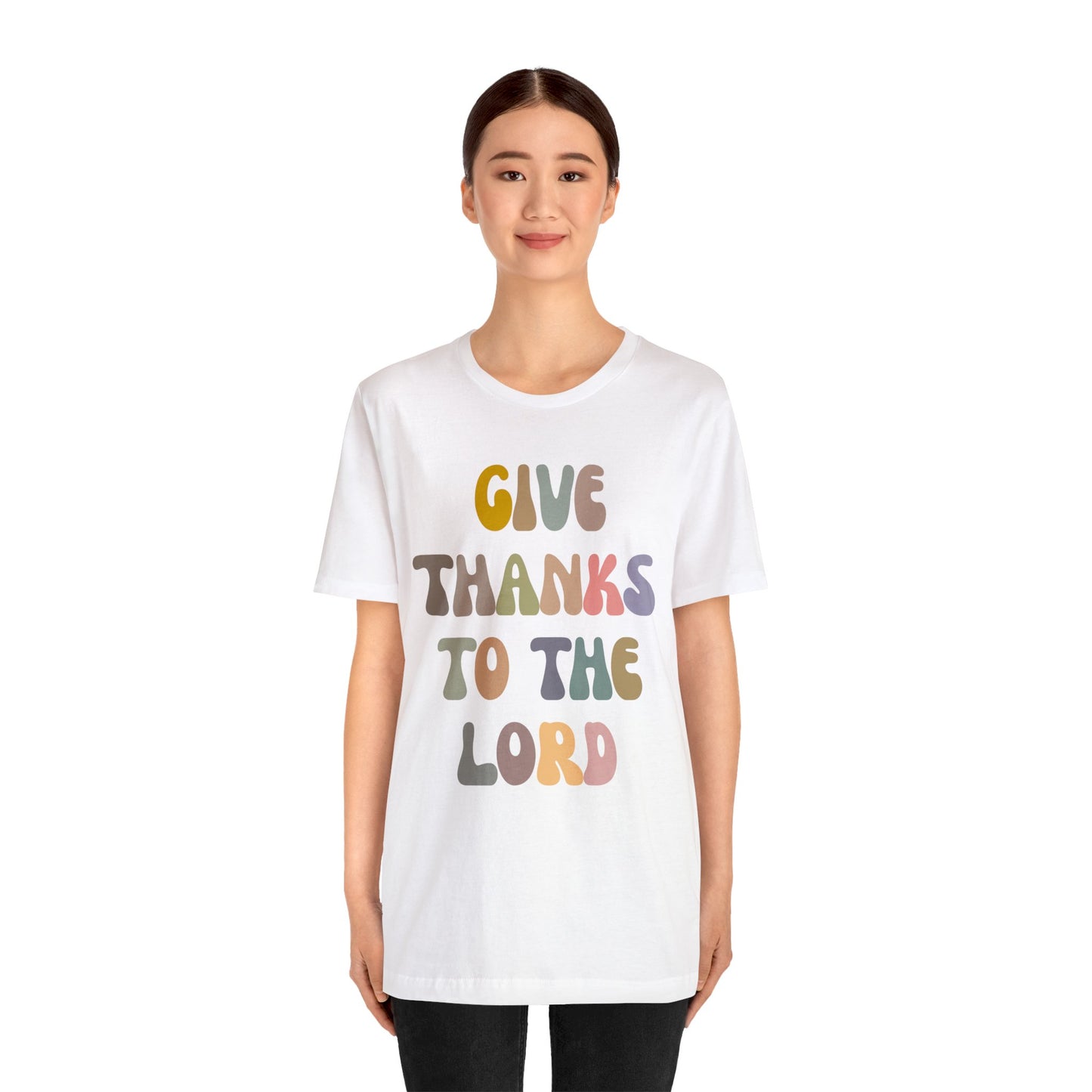 Give Thanks To The Lord Shirt, Jesus Lover Shirt, Godly Woman Shirt, Christian Shirt for Mom, Religious Mom Shirt, Shirt for Women, T1321