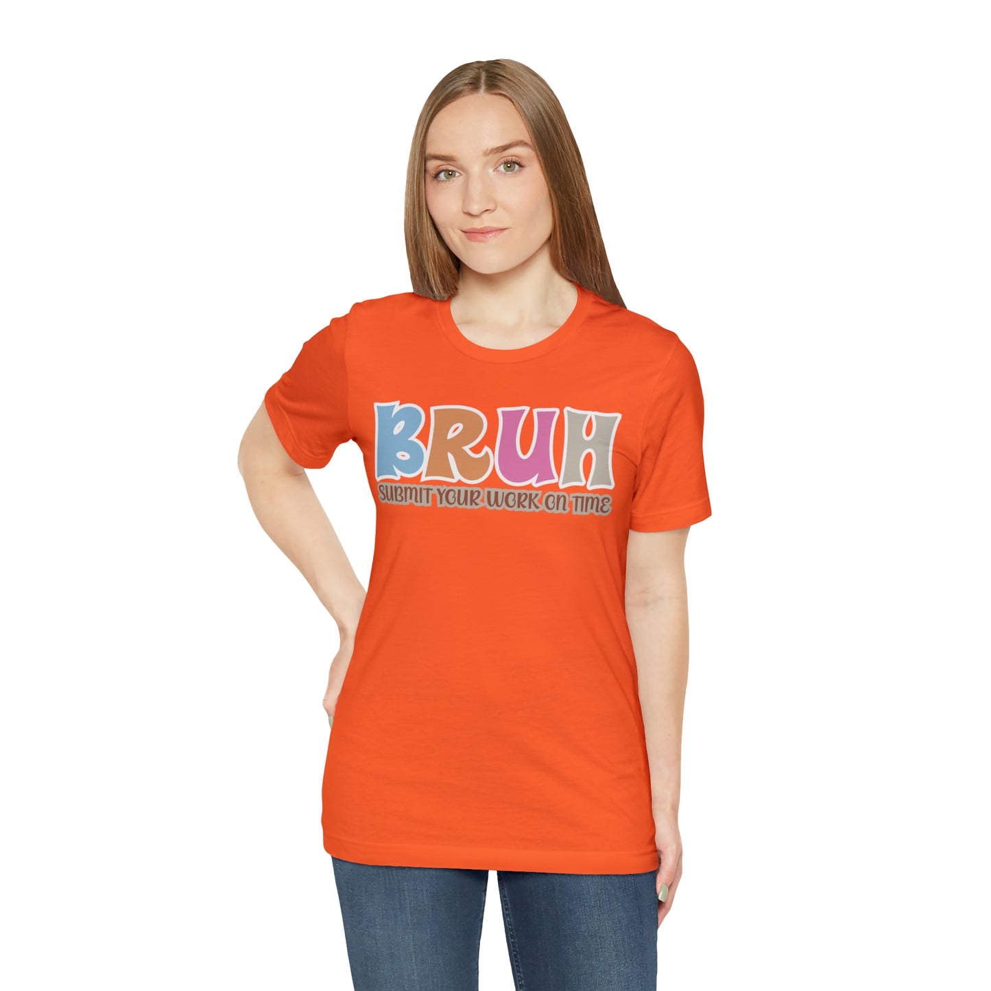 Cool Teacher Shirt, bruh submit your work on time, Bruh Shirt Gift For Teachers, Sarcastic Teacher Tee, Bruh Teacher Tee, T393