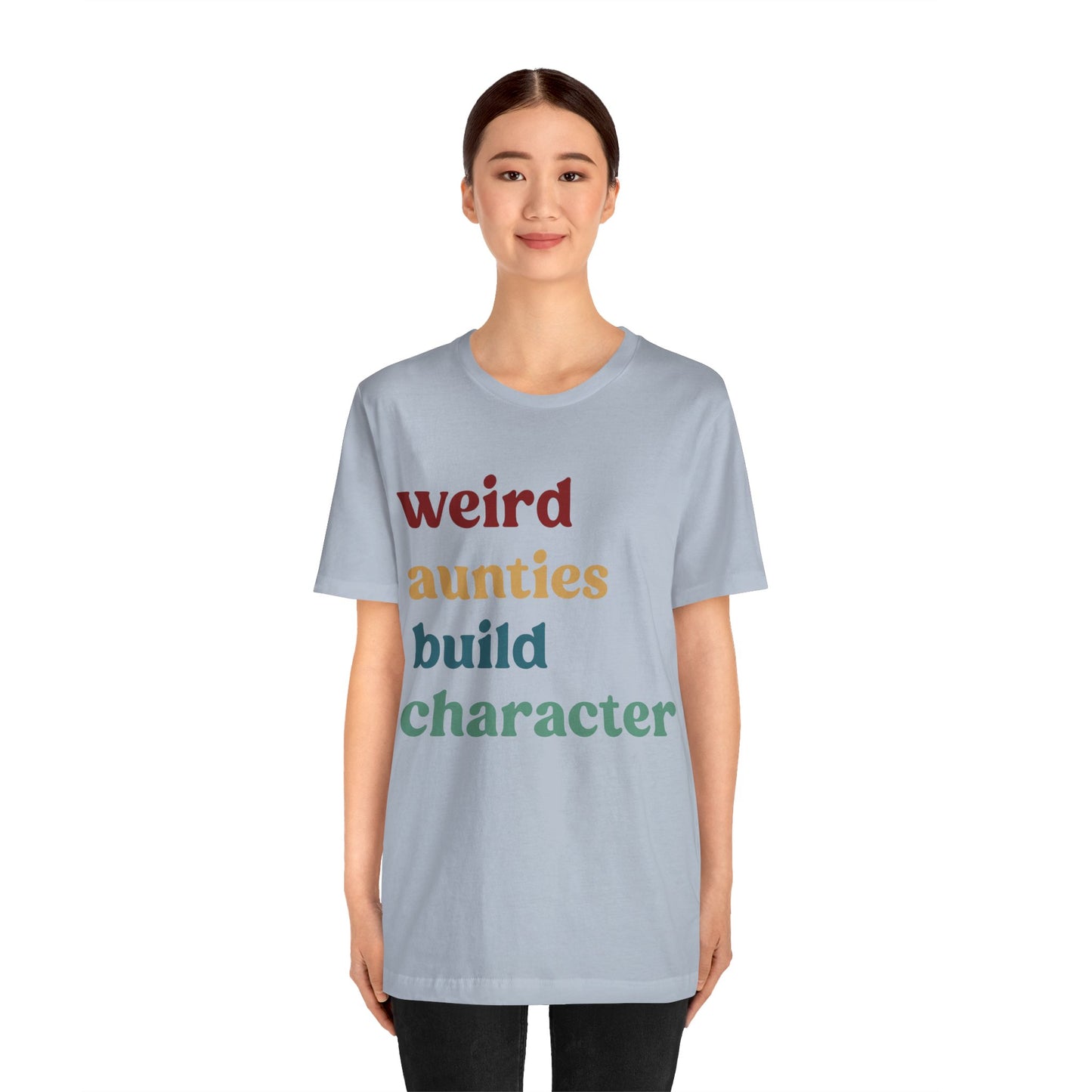 Weird Aunties Build Character Shirt, Retro Auntie Shirt, Mother's Day Gift, Best Auntie Shirt from Mom, Gift for Best Auntie, T1097