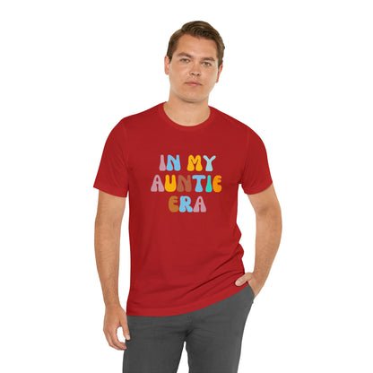 In My Auntie Era Shirt, Shirt for Aunt, Auntie Shirt, Gift for Aunts, Favorite Aunt Shirt, Aunt Gift from Niece, T236