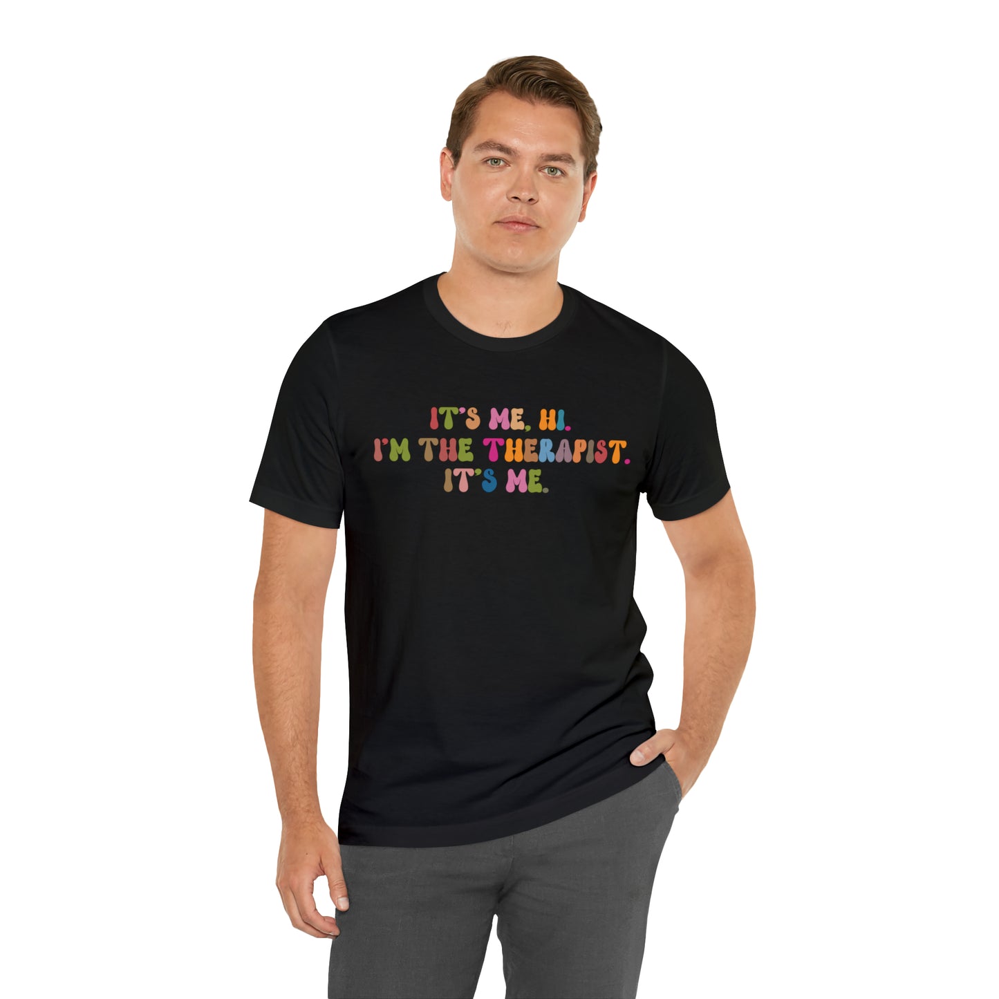 It's Me Hi I'm The Therapist It's Me Shirt, Mental Health Tee, Therapist Appreciation Tee, Therapist Gift, Best Therapist Tee, T789