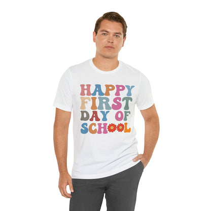 First Day of Class Shirt, Happy First Day Of School Shirt, Back To School Shirt, Retro Teacher Shirt, T501