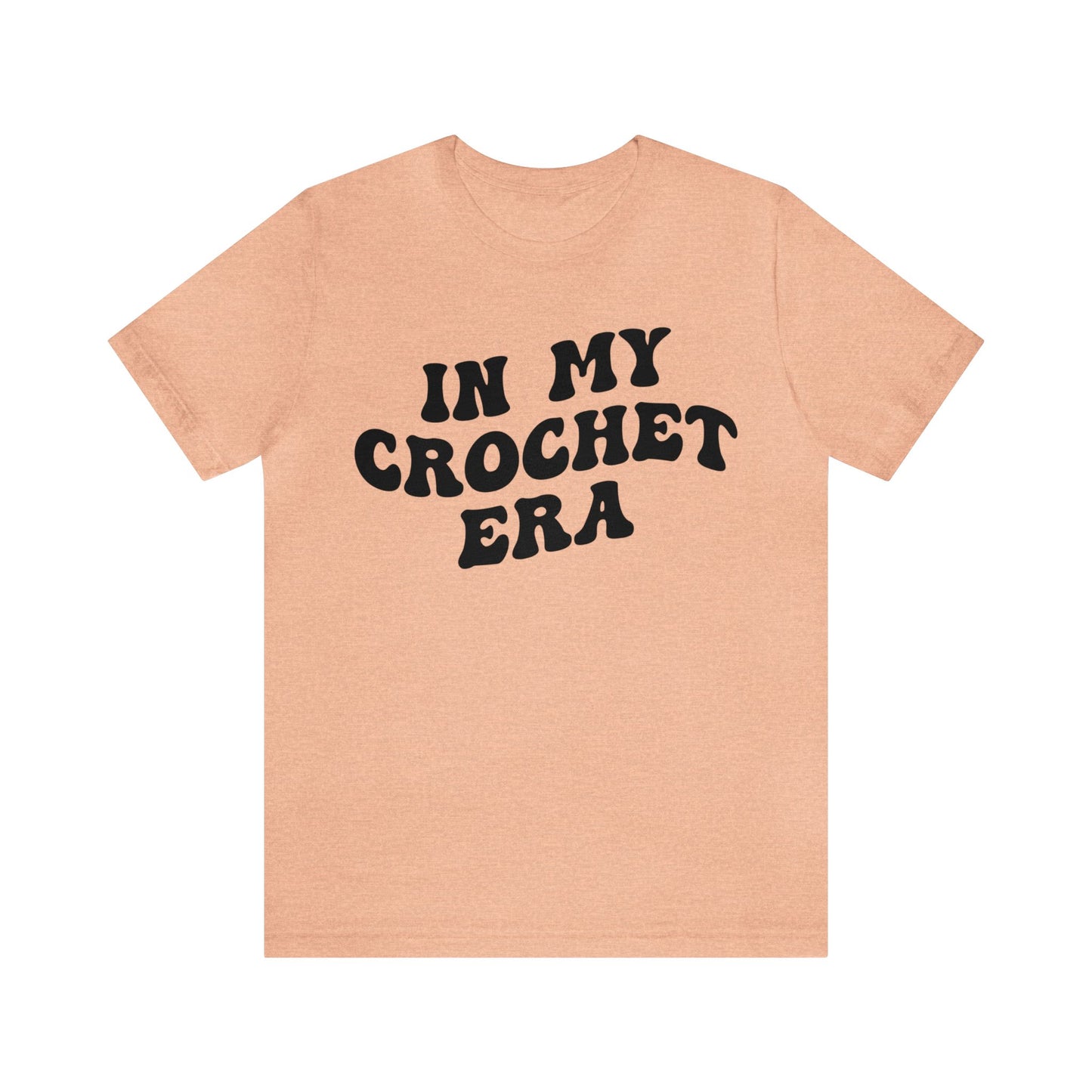 In My Crochet Era Shirt, Shirt for Women, Gift for Crochet Lover, Crochet Lover Shirt, Knitting Lover Shirt, Crafter Mom Shirt, T1168