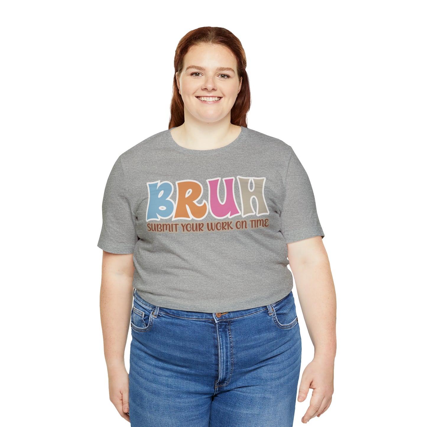 Cool Teacher Shirt, bruh submit your work on time, Bruh Shirt Gift For Teachers, Sarcastic Teacher Tee, Bruh Teacher Tee, T393