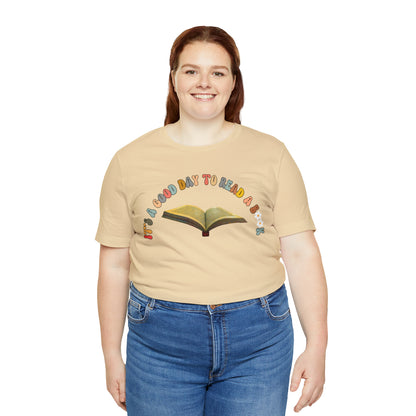 Its A Good Day To Read Shirt, Book Lover Shirt, Literary Shirt, Bookish Shirt, Reading Top, Librarian Shirt, Books Shirt, T178