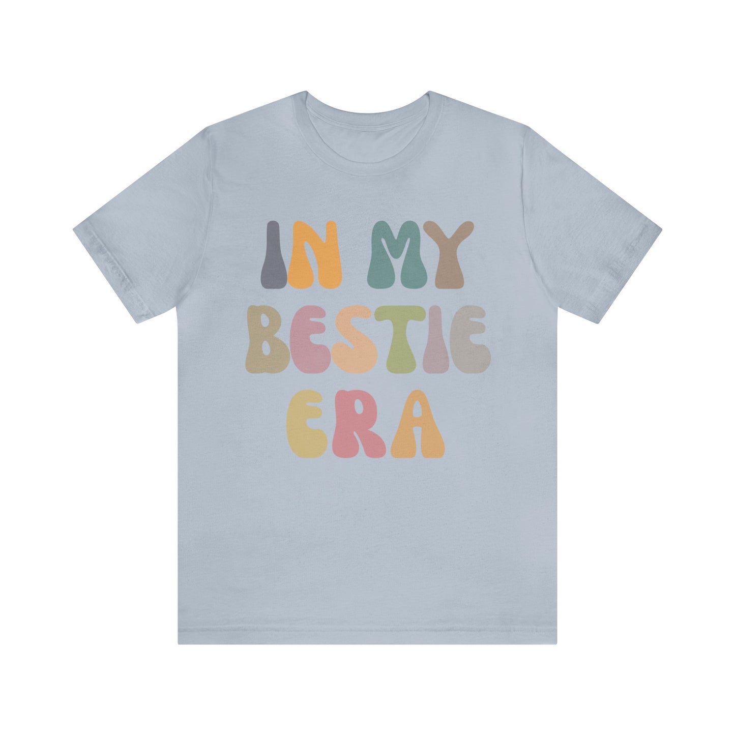 In My Bestie Era Shirt, Gift for Best Friend, BFF Shirt for Women, Friendship Gift, Best Friends Forever Shirt, Matching Bestie Shirt, T1426