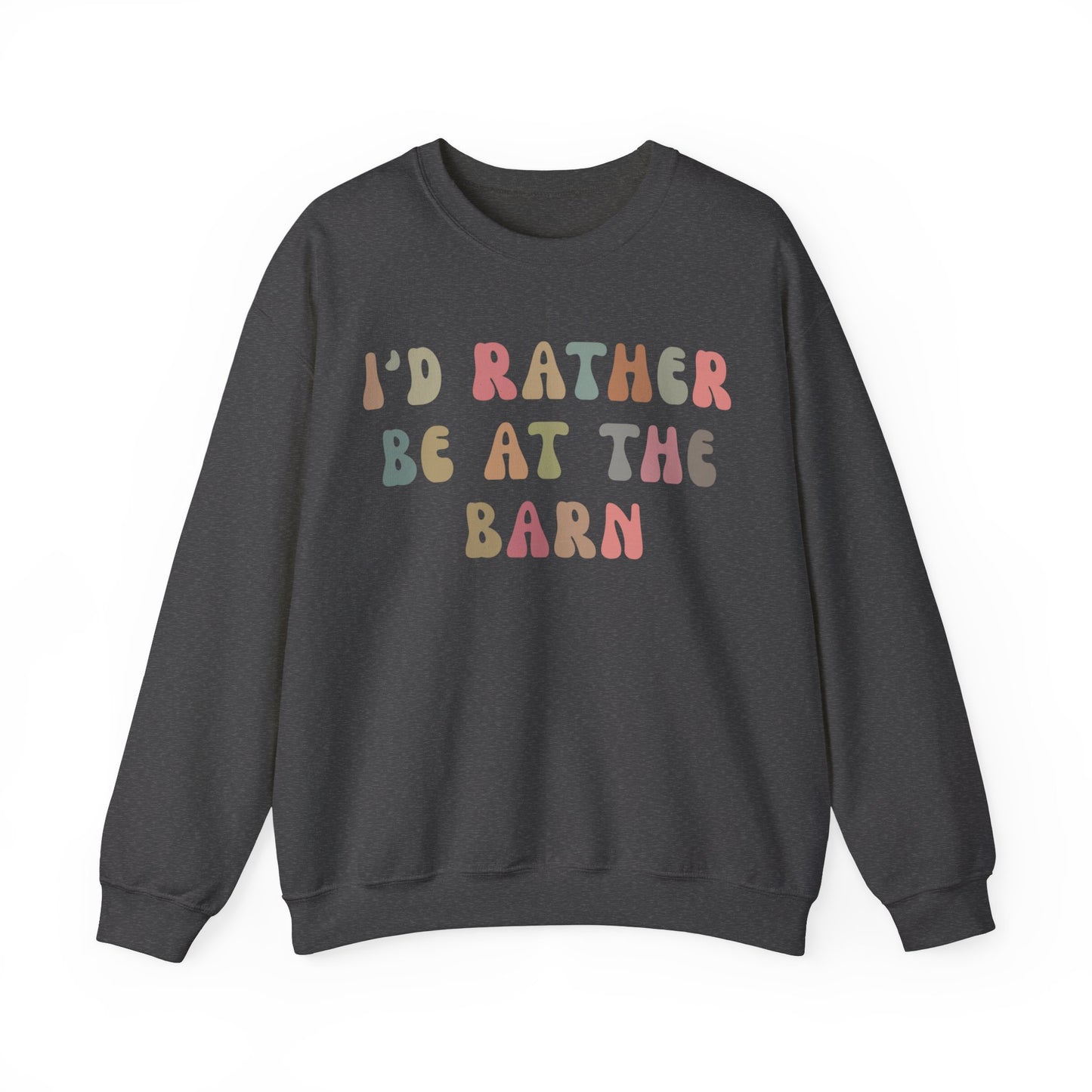 I'd Rather Be On My Barn Sweatshirt, Country Mom Shirt, Farm Life Sweatshirt, Farm Worker Sweatshirt, Horse Lover Sweatshirt, S1200