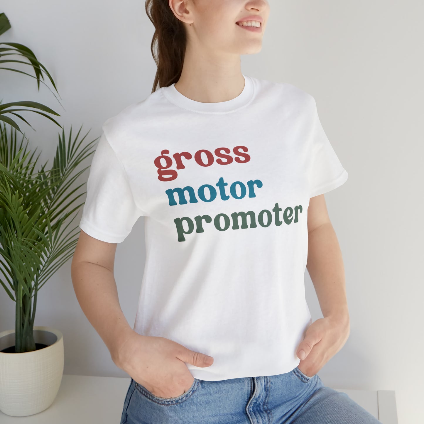 Gross Motor Promoter Shirt, Physical Therapy Graduate, Physical Therapy Shirt, Physical Therapist Shirt for Women, T567