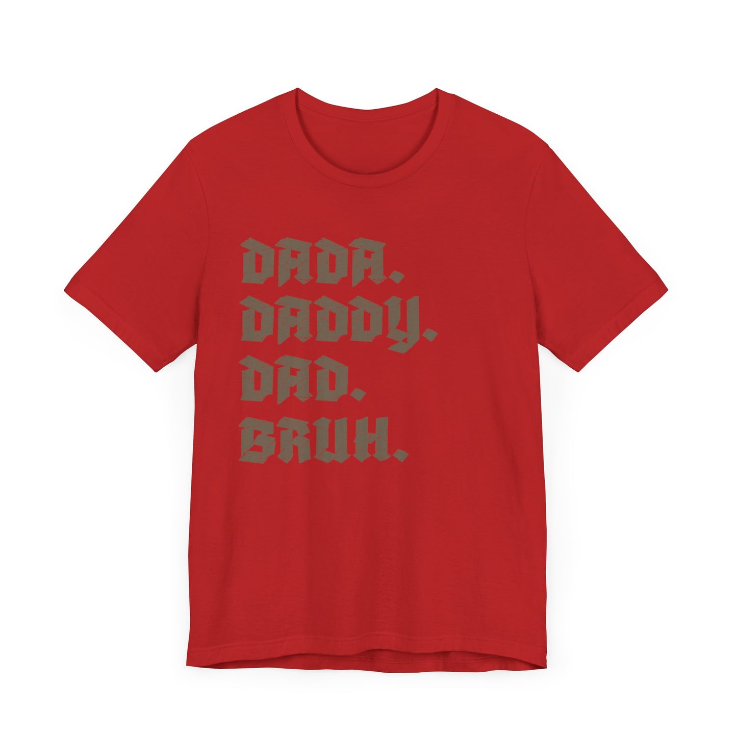 Funny Shirt for Men, Dada Daddy Dad Bruh Shirt, Fathers Day Gift, Gift from Daughter to Dad, Husband Gift From Wife, Funny Dad Shirt, T1594