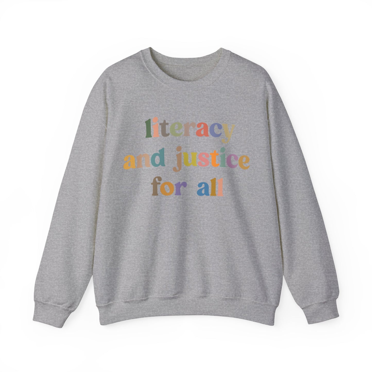 Literacy And Justice For All Sweatshirt, Literacy Teacher Sweatshirt, English Teacher Sweatshirt, English Coach, S1104