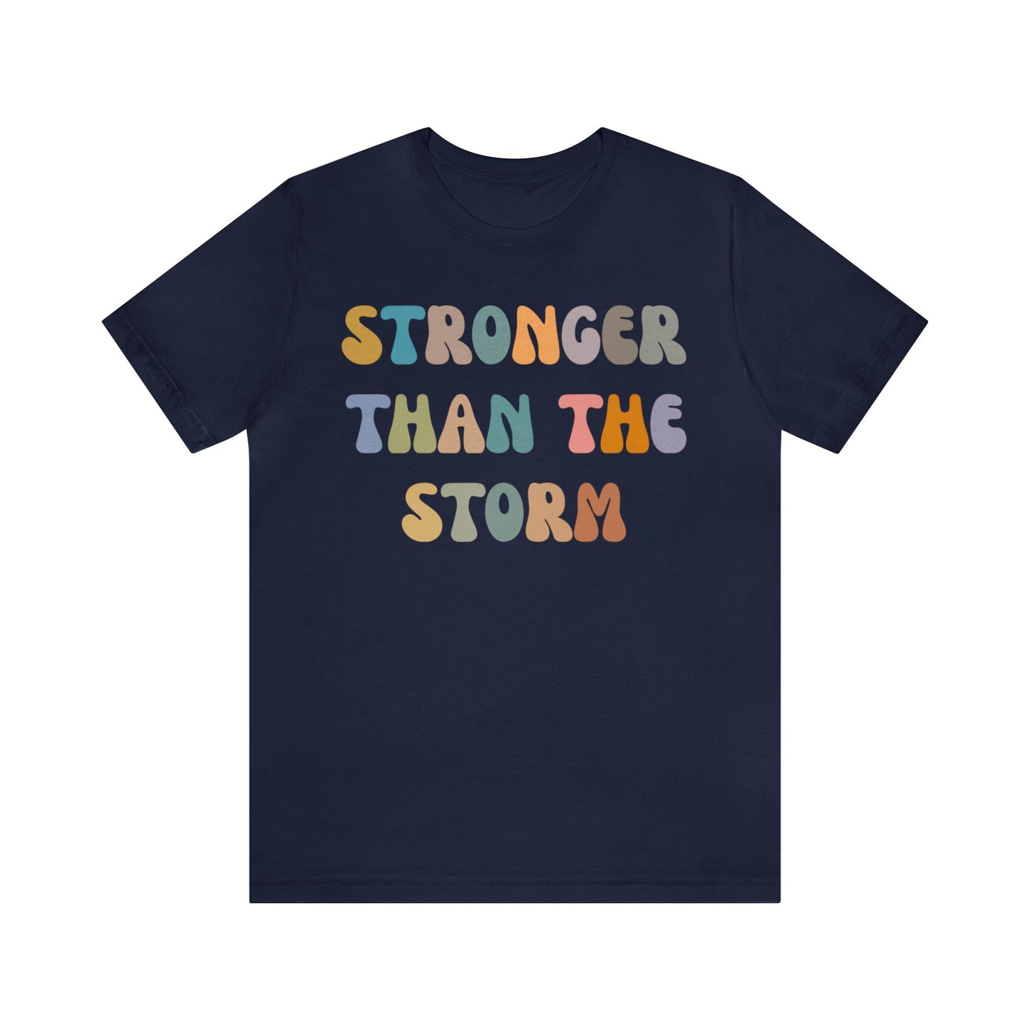 Stronger Than The Storm Shirt, Godly Woman Shirt, Religious Women Shirt, Shirt for Women, Christian Shirt for Mom, Jesus Lover Shirt, T1227