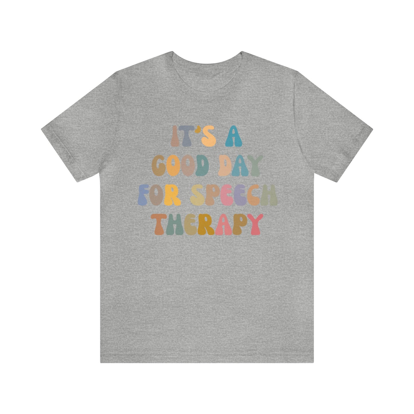 It's A Good Day For Speech Therapy Shirt, Speech Language Pathologist Shirt, Speech Therapist Shirt, Gift for Speech Therapists, T1250