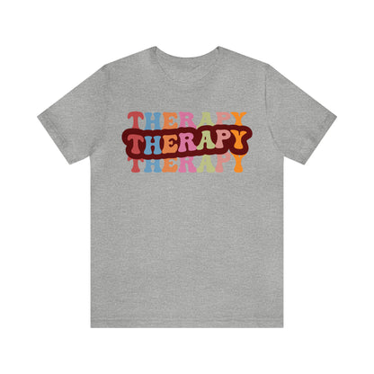 Therapy Tshirt, Speech Therapy Tshirt, Mental Health Tshirt, Social Psychology Tshirt, Occupational Therapy Shirt, T524