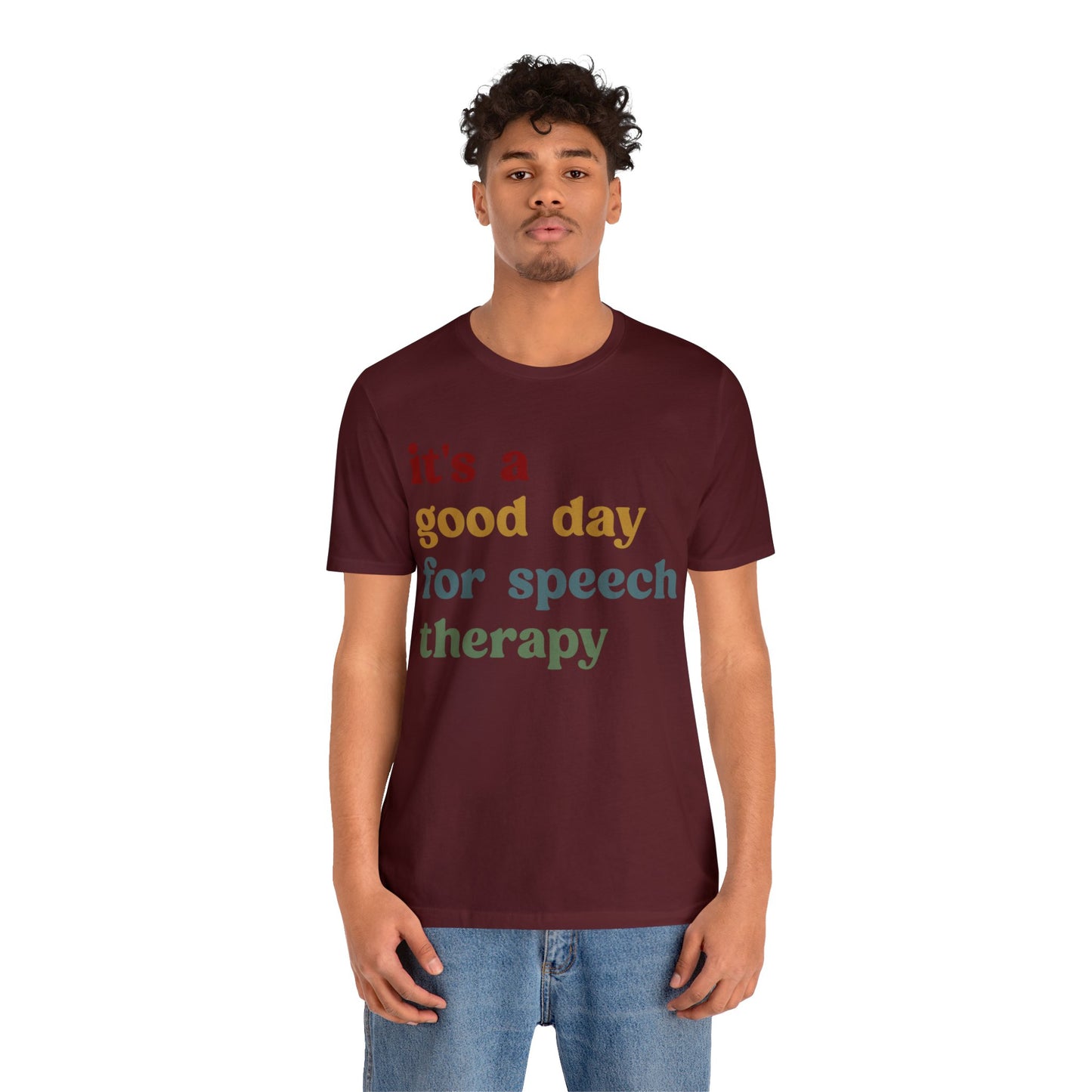 It's A Good Day For Speech Therapy Shirt, Speech Language Pathologist Shirt, Speech Therapist Shirt, Gift for Speech Therapists, T1249