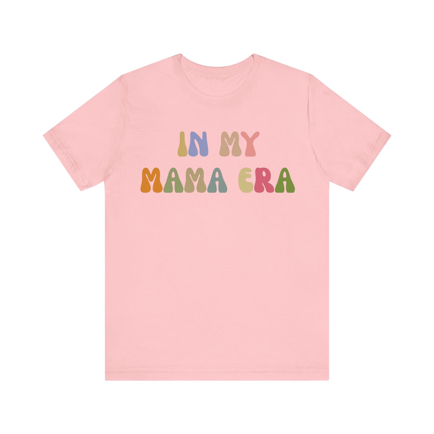 In My Mama Era Shirt, In My Mom Era, Mama T shirt, Mama Crewneck, Mama Shirt, Mom Shirt, Eras Shirt, New Mom T shirt, T1090