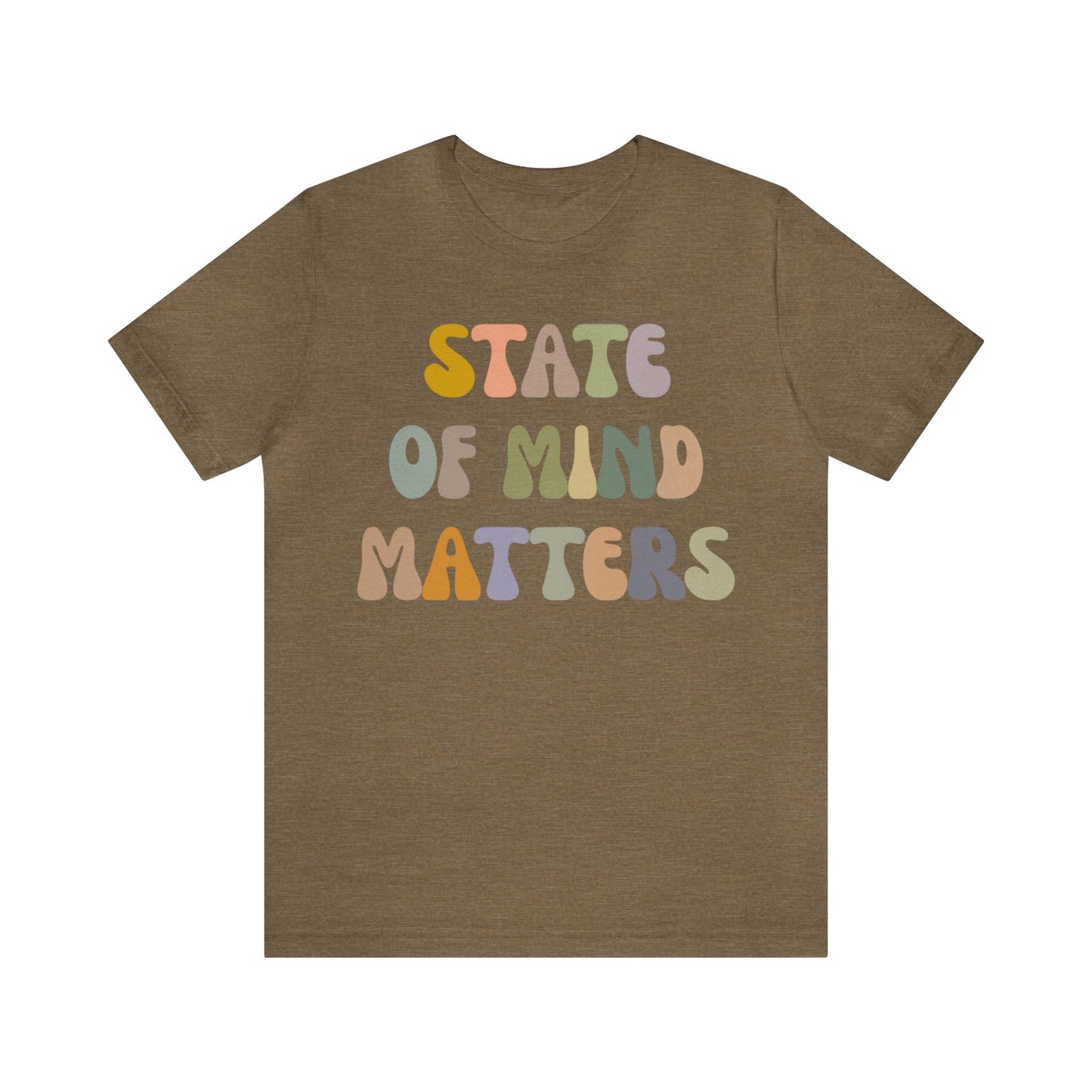 State Of Mind Matters Shirt, Mental Health Awareness Shirt, Shirt for Psychologists, Mental Health Matters Shirt, Therapist Shirt, T1421