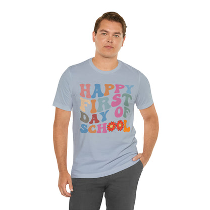 First Day of Class Shirt, Happy First Day Of School Shirt, Back To School Shirt, Retro Teacher Shirt, T502