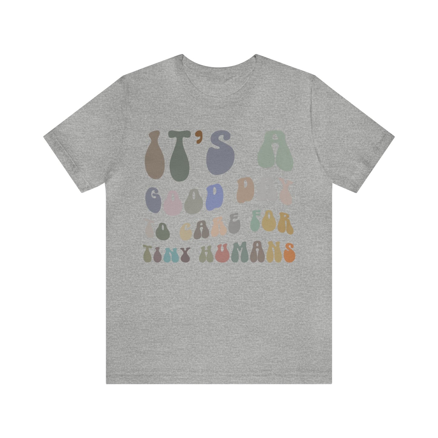 It's A Good Day To Care For Tiny Humans Shirt, Nurse Appreciation Shirt, Baby Nurse Shirt, Neonatal Intensive Care Unit Shirt, T1296