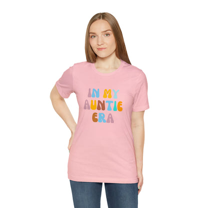 In My Auntie Era Shirt, Shirt for Aunt, Auntie Shirt, Gift for Aunts, Favorite Aunt Shirt, Aunt Gift from Niece, T236