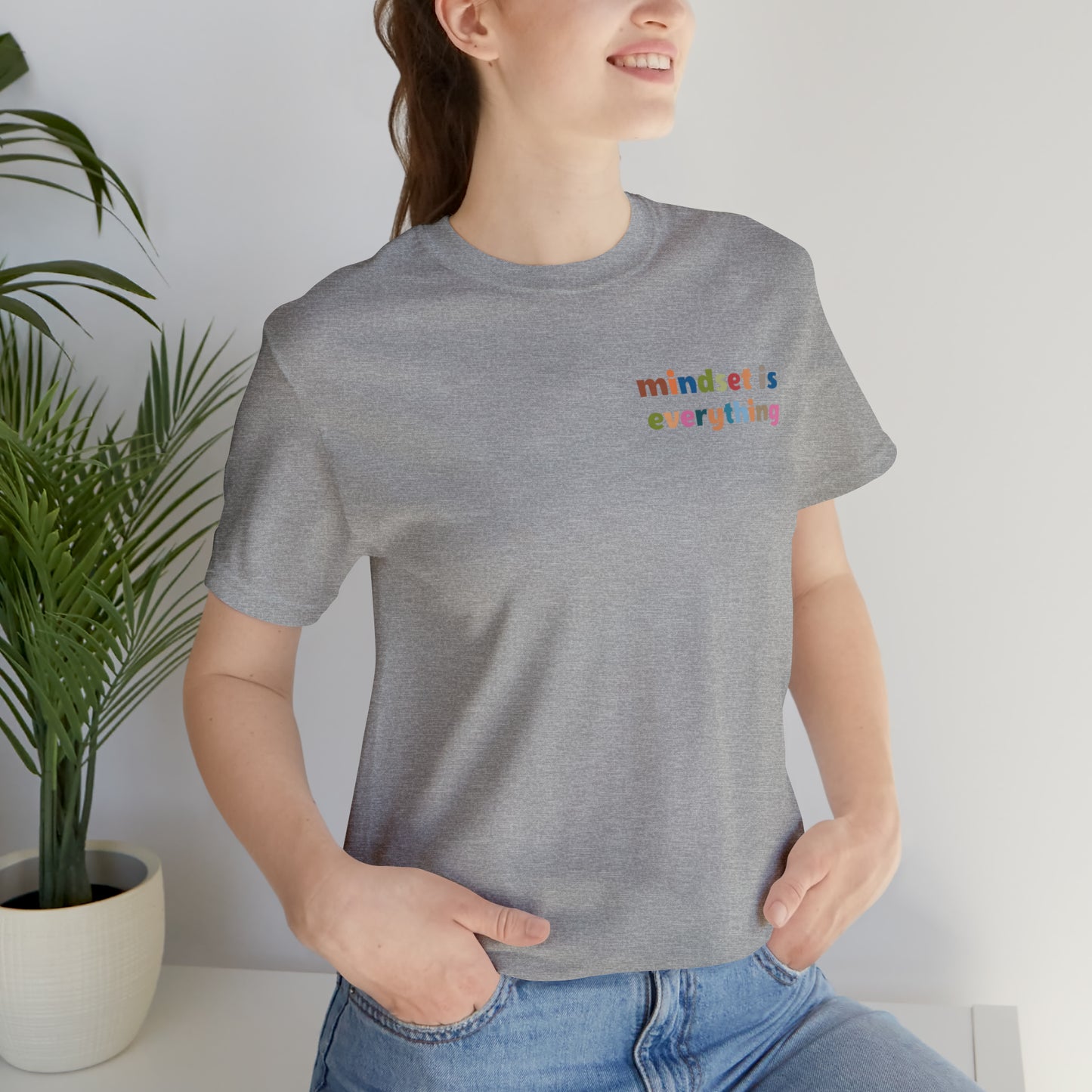 Positive Growth Shirt, Mindset Is Everything Shirt, Mental Health Shirt, Psychologist Shirt, T294