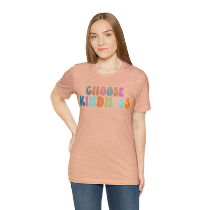 Choose Kindness Shirt, Motivational Shirt for Women, Cute Inspirational Shirt, Kindness Shirt, Positivity Shirt, T638