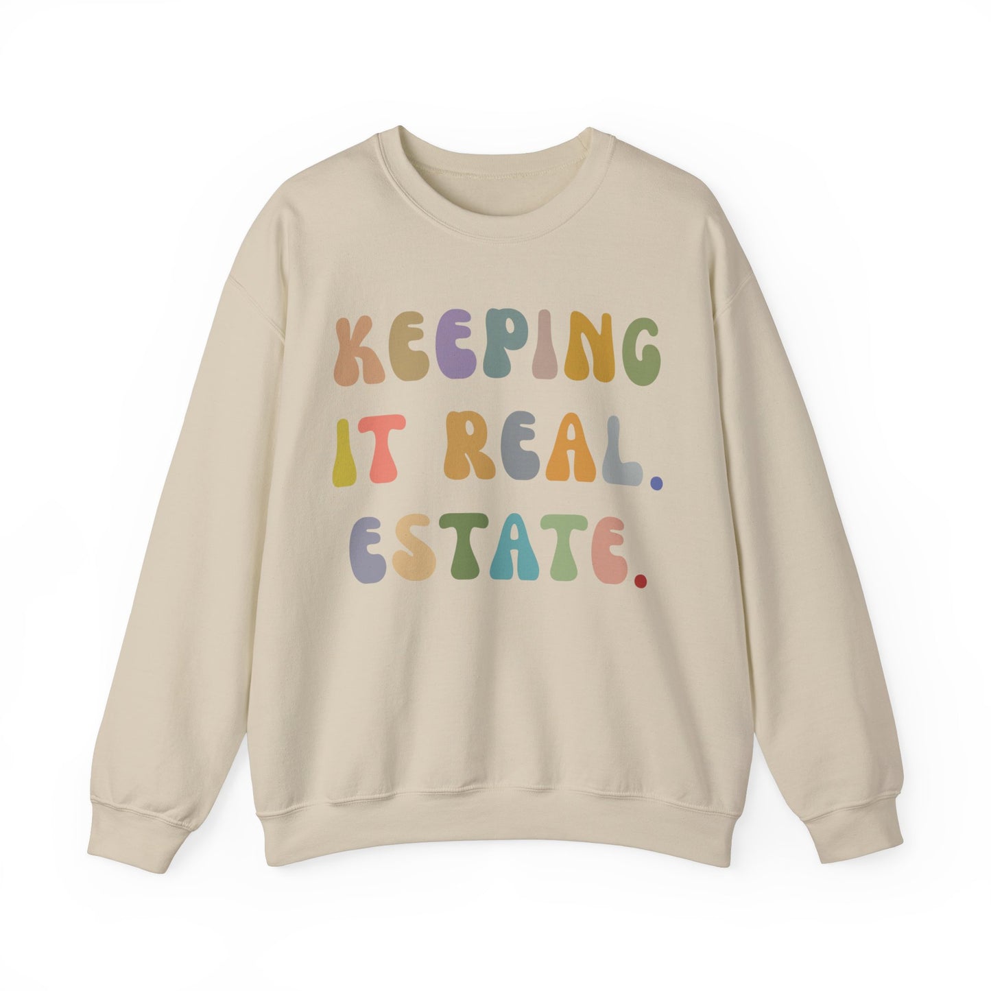 Keeping It Real Estate Sweatshirt, Real Estate Broker Sweatshirt , Gift For Realtor Funny Real Estate Professional Sweatshirt, S1152