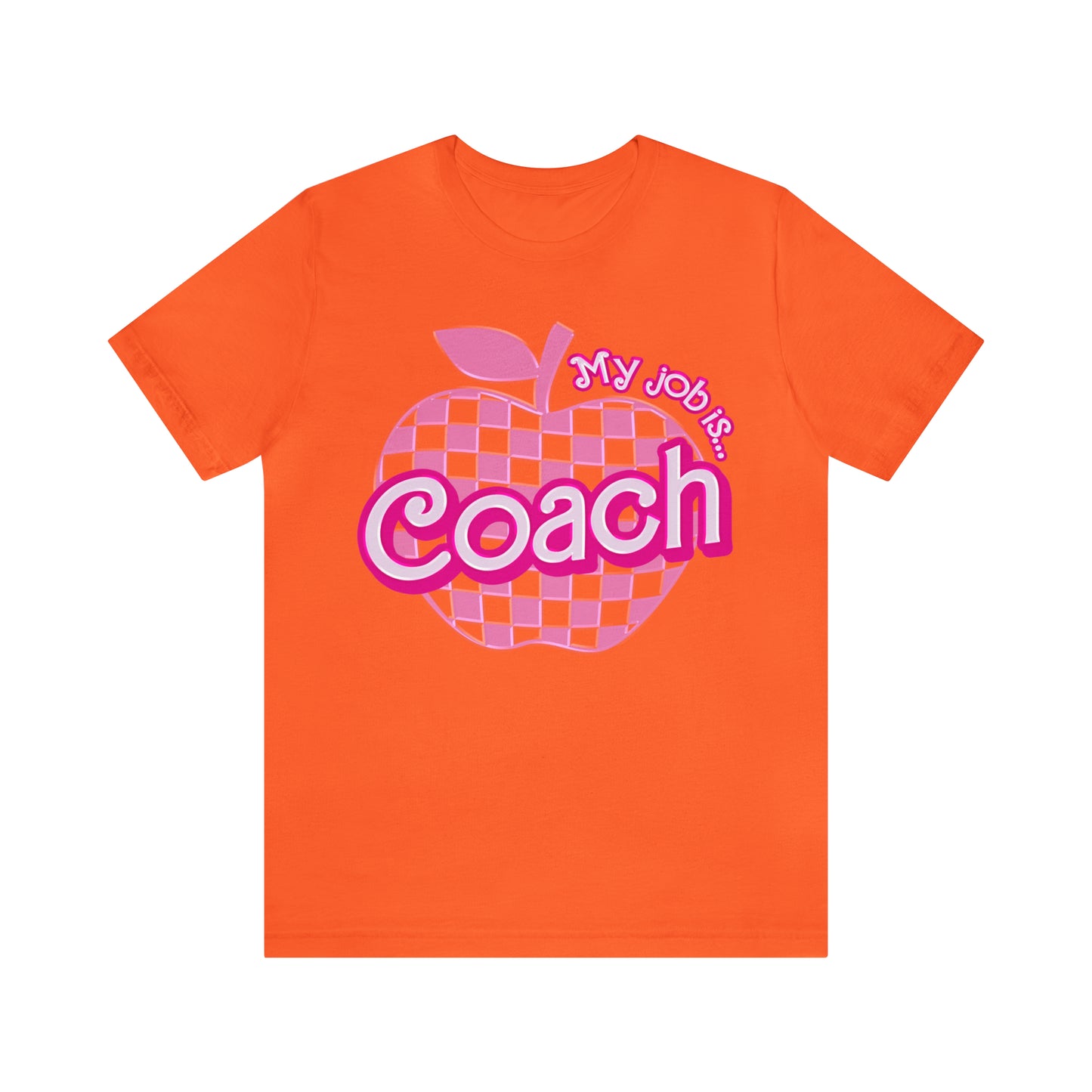 My Job Is Coach shirt, Pink Sport Coach Shirt, Colorful Coaching shirt, 90s Cheer Coach shirt, Back To School Shirt, Teacher Gift, T817