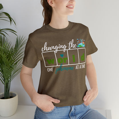 Changing the World One Phoneme at a Time, Science of Reading Shirt, Orthographic Mapping, I Teach Kids to Read Shirt, T241