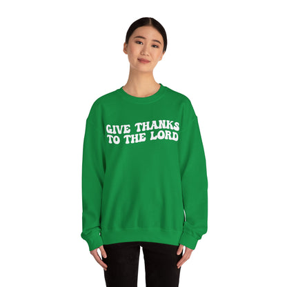 Give Thanks To The Lord Sweatshirt, Jesus Lover Sweatshirt, Godly Woman Sweatshirt, Christian Shirt for Mom, Religious Mom Sweatshirt, S1323