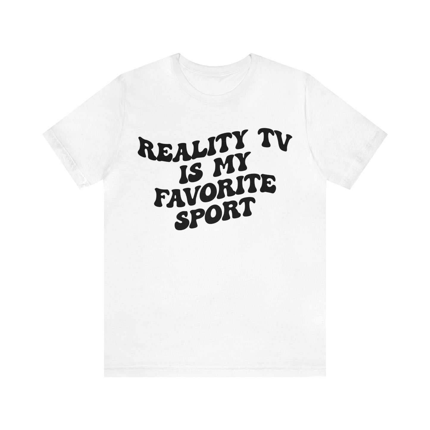 Reality TV Is My Favorite Sport Shirt, Bachelor Fan Shirt, Funny Shirt for Mom, Reality Television Fan Shirt, Shirt for Women, T1503