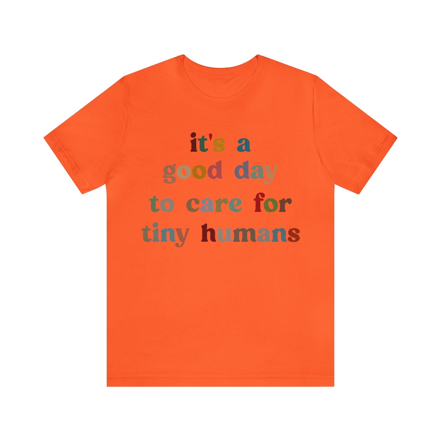 It's A Good Day To Care For Tiny Humans Shirt, Nurse Appreciation Shirt, Baby Nurse Shirt, Neonatal Intensive Care Unit Shirt, T1295