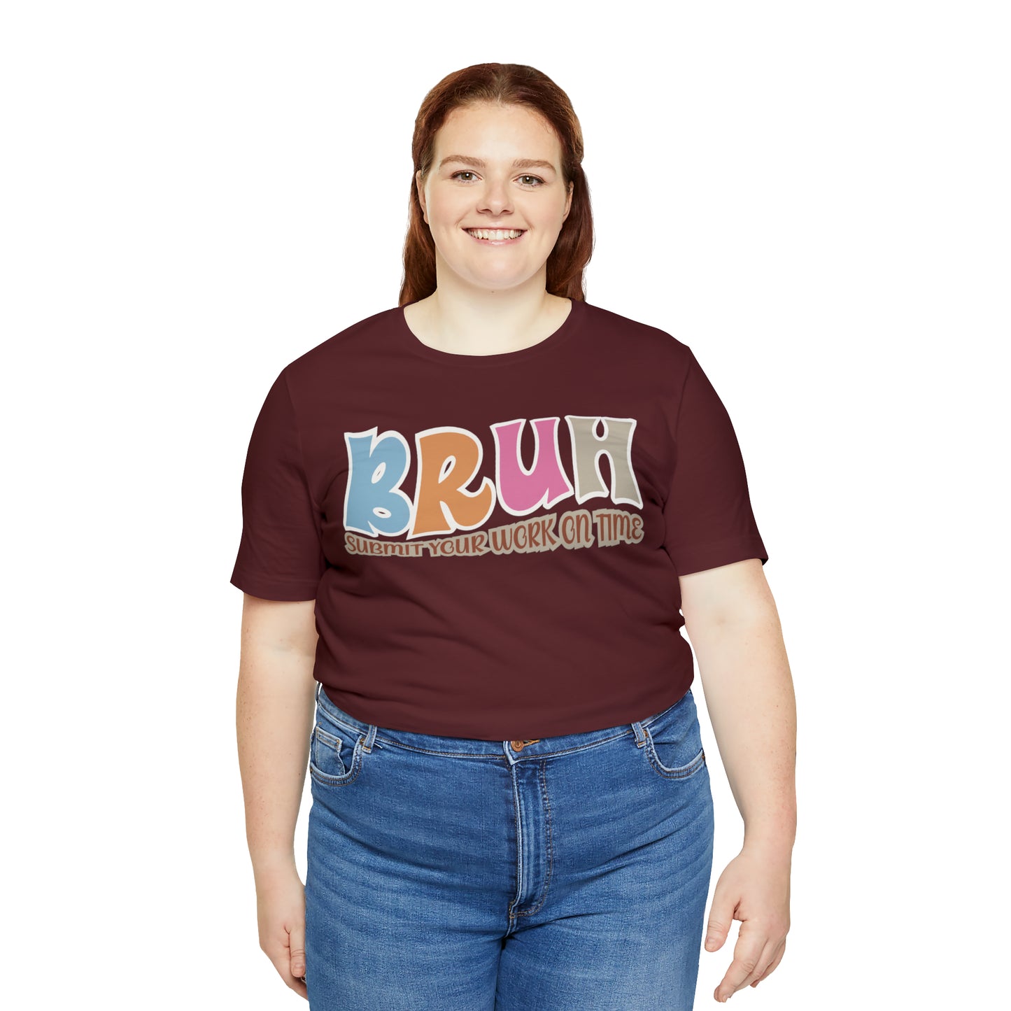 Cool Teacher Shirt, bruh submit your work on time, Bruh Shirt Gift For Teachers, Sarcastic Teacher Tee, Bruh Teacher Tee, T392