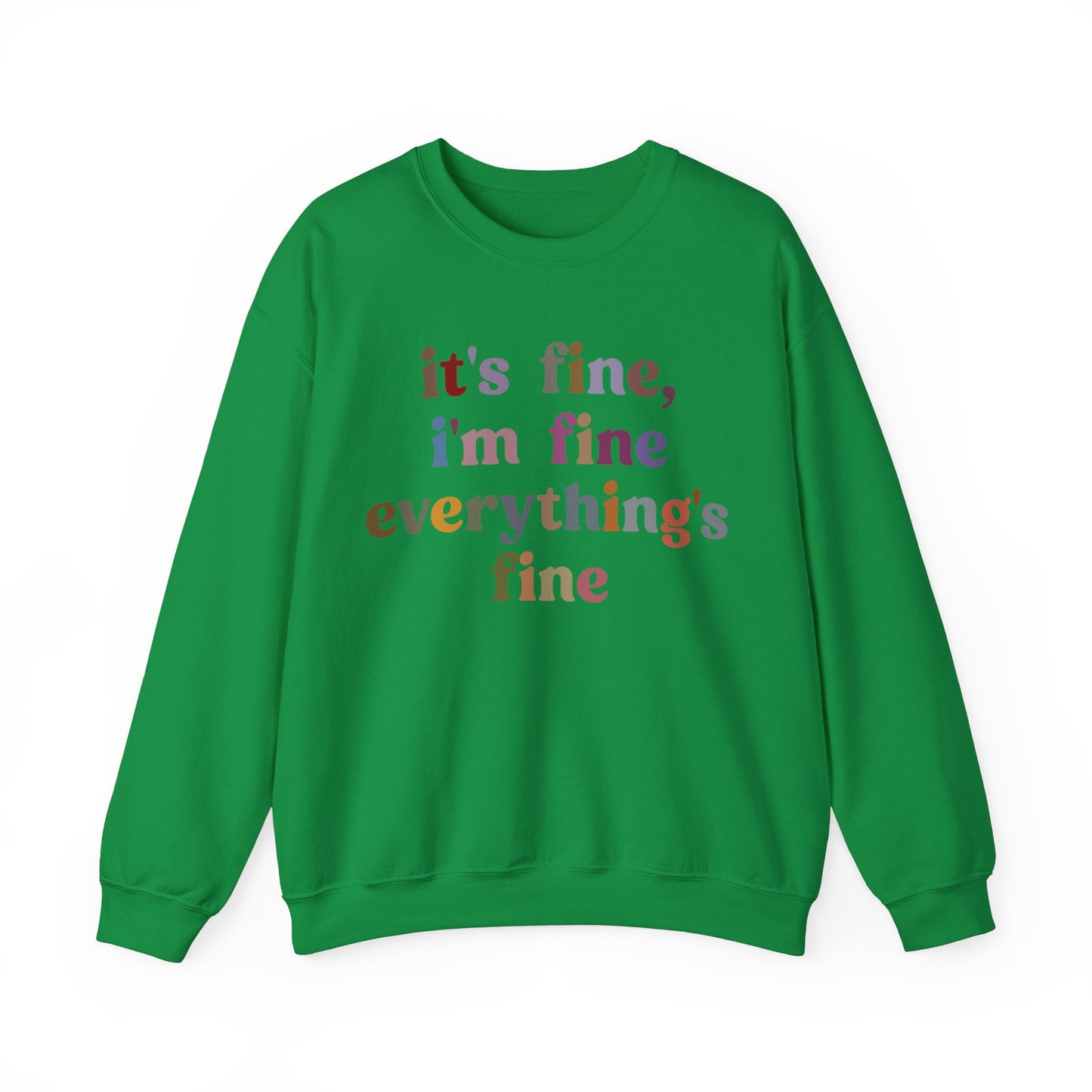 It's Fine I'm Fine Everything Is Fine Sweatshirt, Everything is Fine Sweatshirt Cute Sarcastic Sweatshirt for Her, Sarcasm Sweatshirt, S1174