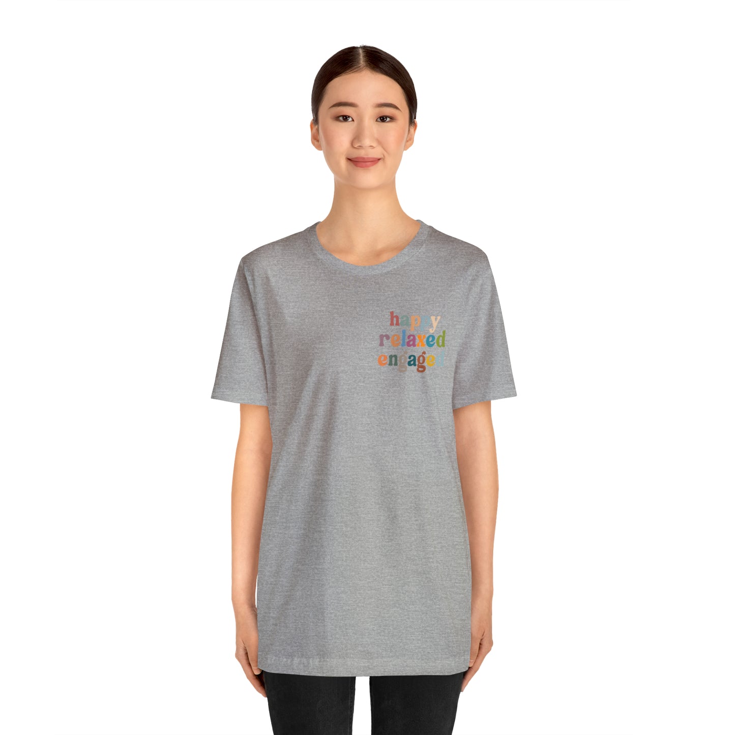 Happy Relaxed Engaged Shirt, Behavior Analysis Graduate Shirt, T460