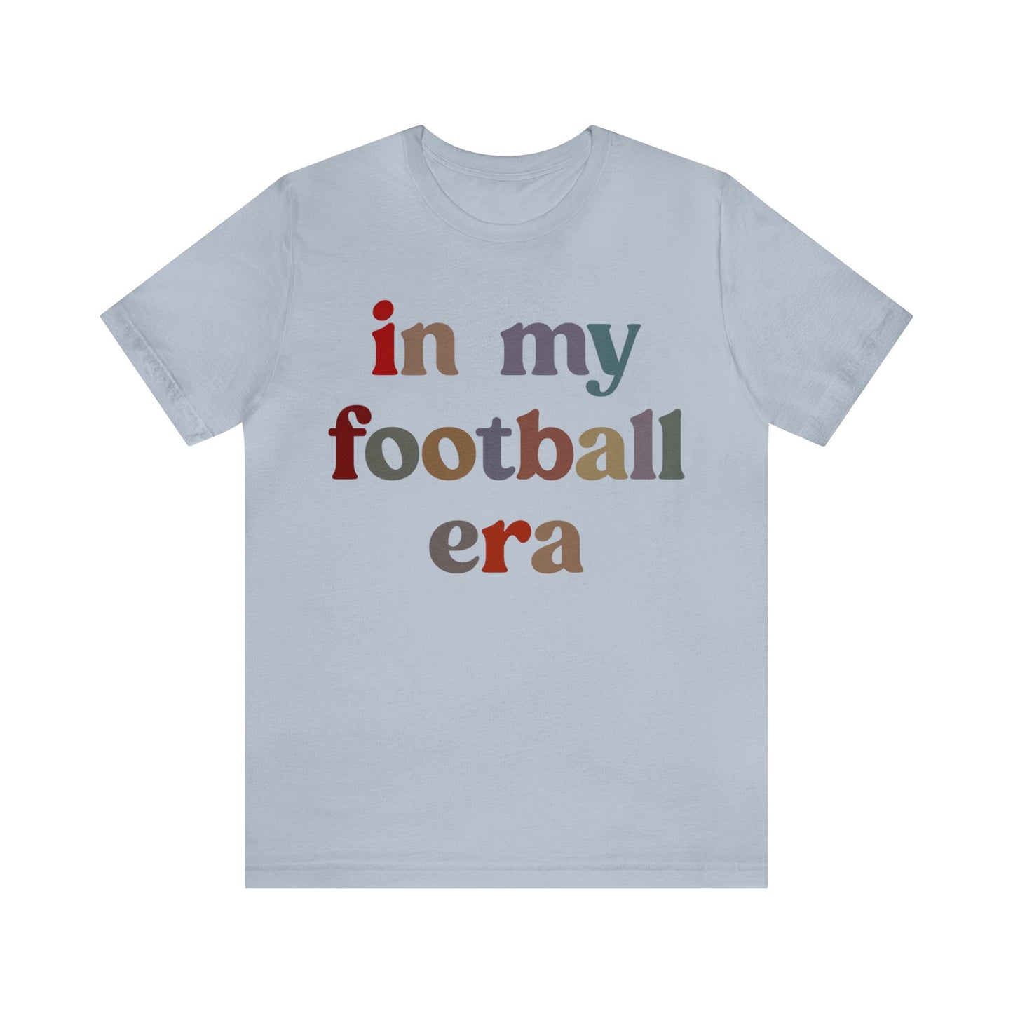 In My Football Era Shirt, Football Era Shirt, Football Sport Shirt, Sporty Mom Shirt, Oversized Shirt, College Football Player Shirt, T1355