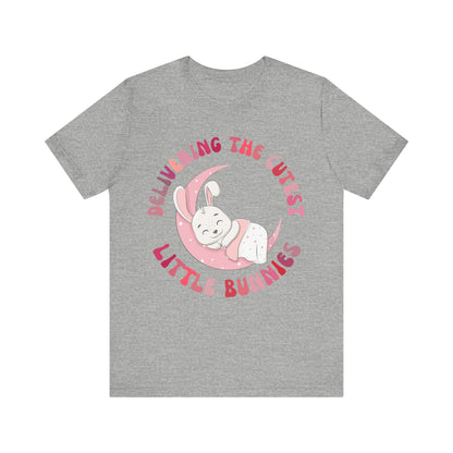 Delivering the Cutest Little Bunnies Shirt, Labor and Delivery Easter Shirts, L&D Shirt Catching Babies L and D Crew T-shirts, T1551