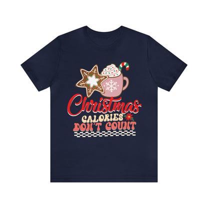 Christmas Calories Don't Count Shirt, Funny Christmas Shirt, Christmas Gift, Xmas calories shirt, Christmas calories, T872