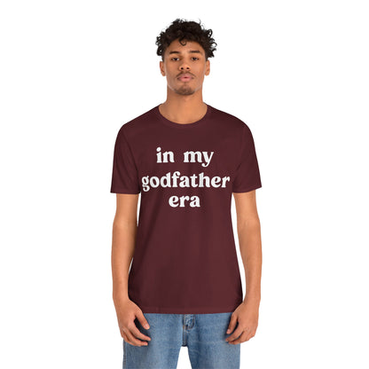 In My Godfather Era Shirt, Godfather Shirt, God Father tshirt, Fathers Day Shirt, Baptism Godfather, Best Friend Gift, T1128