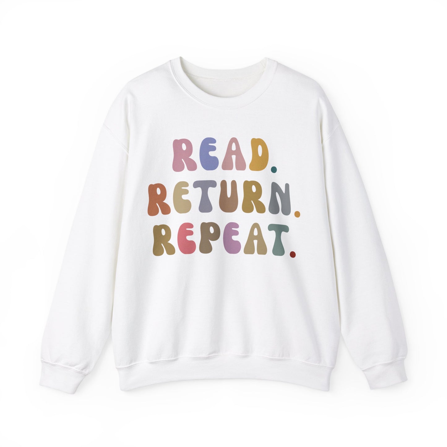 Read Return Repeat Sweatshirt for Bibliophile, Book Lovers Club Sweatshirt, Book Nerd Sweatshirt, Bookworm Gift, Librarian Sweatshirt, S1191