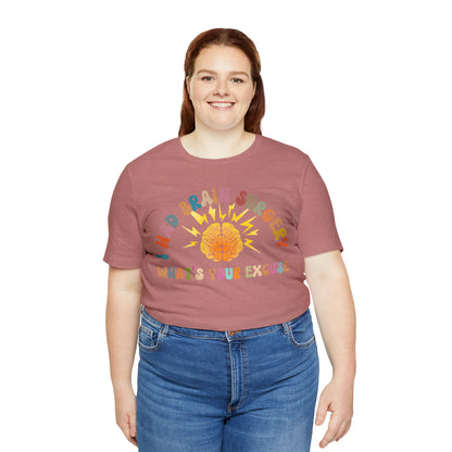 Brain Surgery Shirt, I Had Brain Surgery What's your Excuse, Cancer Awareness Shirt, Brain Cancer Support, T448