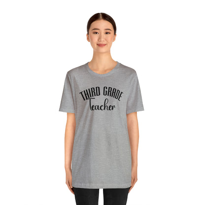 Cute Teacher Shirt, Third Grade Teacher Shirt, Teacher Appreciation Shirt, Best Teacher Shirt, School Shirt, T517