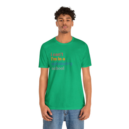 Eyecare Shirt, I Can't I'm In A Optometry School Shirt, Shirt for Optometry, Eyes Specialist Shirt, Eye Care Specialist, T461